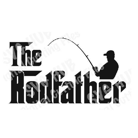 The Rodfather Cutting File Rodfather SVG Cricut SVG Cameo