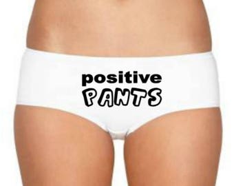 Positive Pants, Positive Panties, Custom Good Luck Gift, Leaving Gift, Funny Gift, Funny Slogan, Personalized Knickers Boy Shorts Underwear