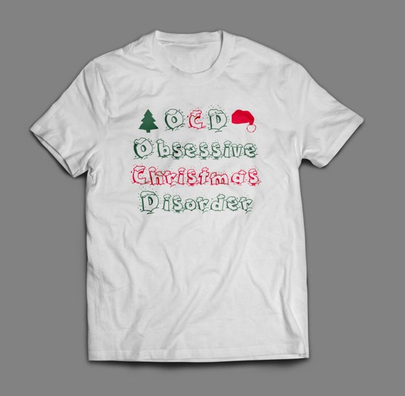OCD "Obsessive Christmas Disorder" Shirt S-4XL And Long Sleeve Available