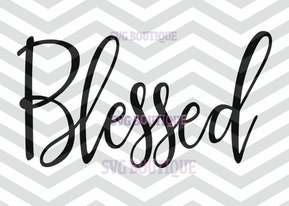 Download Blessed SVG Cut File Christian Cut File Cricut explore
