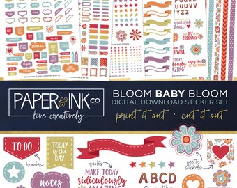 Bloom Baby Bloom--Digital Download Printable Planner Sticker Set