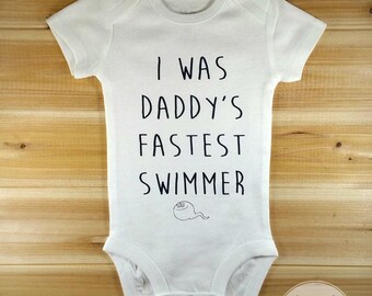 Funny Onesies, Hipster Baby Clothes, Funny Baby Onesies, I was Daddy's Fastest Swimmer, Cute Baby Onesie, Baby Boy, Baby Girl, New Baby Gift