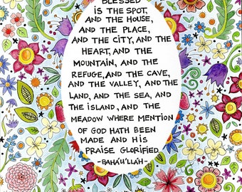 Blessed is the Spot -Baha'i Prayer - Fine Art Print- Colorful Art Print
