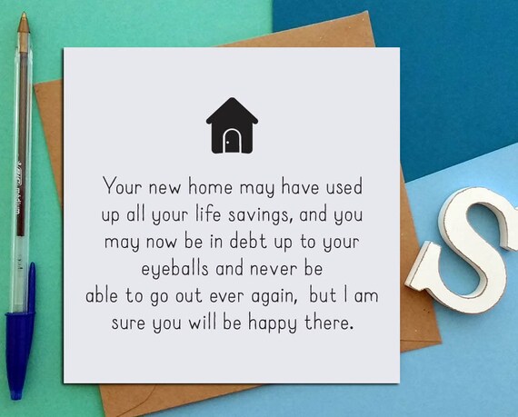 Funny NEW HOME cards new house first home for friend lots