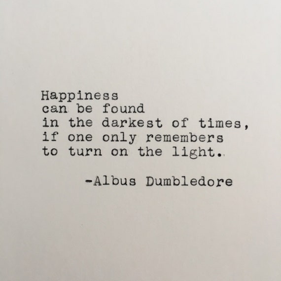 Harry Potter Happiness Quote Albus Dumbledore Typed on