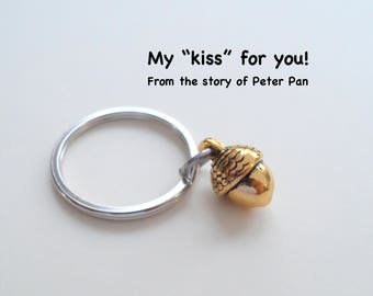 Gold Acorn Keychain, Silver, Bronze, Couples Keychain Gift, Husband and Wife Gift, Girlfriend Boyfriend Gift, Peter Pan's Kiss, Best Friends