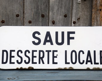 Vintage French Sign/Except Local Service Vintage Sign/Sauf Desserte Local Vintage Sign/Blue and White Enamel Vintage French Sign