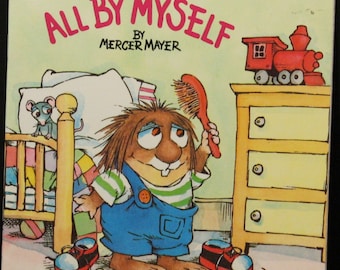 All By Myself by Mercer Mayer