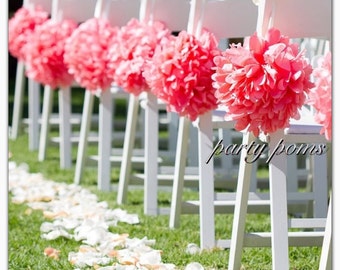 Wedding Ceremony Decoration .. Aisle Decor .. 9 inch tissue pom poms .. Custom Colors