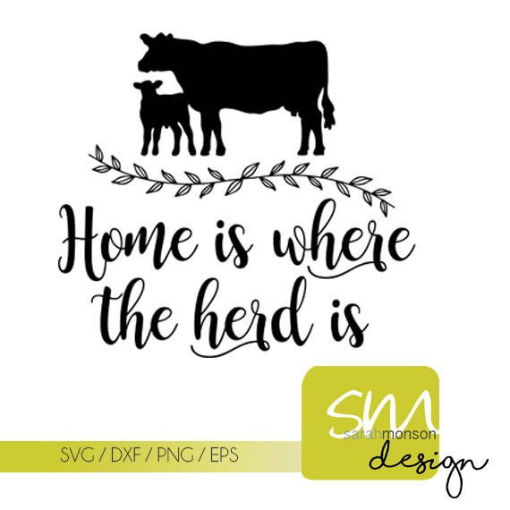 Download Home is Where the Herd Is svg cutting file eps file png