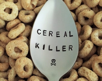 Cereal Killer Spoon-Hand Stamped Spoon-Gift For Dad-Boyfriend Gift-Best Selling Item-Husband Gift-Dad Birthday-Custom Spoon