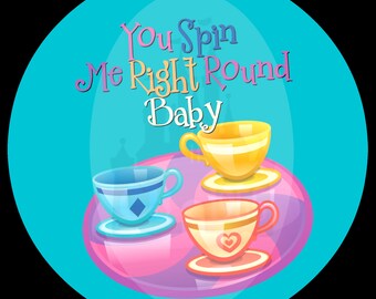 3" You Spin Me Right Round Baby Button