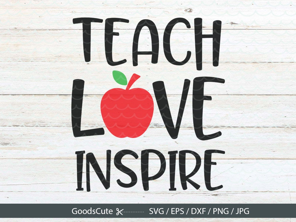 Download Teach Love Inspire SVG Teacher life SVG Teacher SVG Teaching