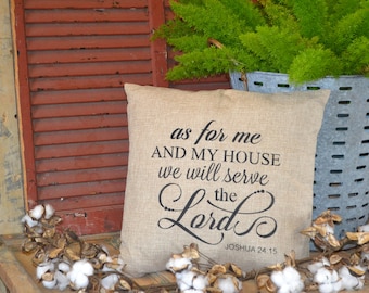 AS FOR ME and My House We Will Serve The Lord - Decorative Pillow (17 in by 17 in)