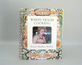 Southern cooking White Trash Cookbook