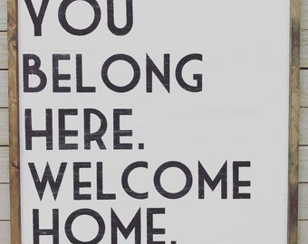 You Belong Here. Welcome Home.