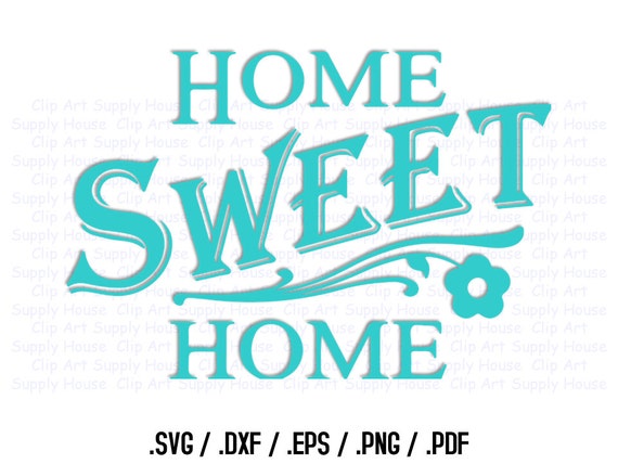 Download Items similar to Home Sweet Home SVG Art, SVG Clipart ...