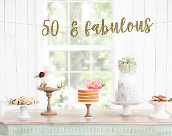 50 and Fabulous | Fifty and Fabulous | 50th Birthday Decoration | 50 Birthday | 50th Birthday Banner | 50th Birthday | Party Happy Birthday