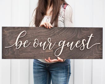Be Our Guest | Be Our Guest Sign | Large Be Our Guest | Guest Room Sign| Guest Room Idea