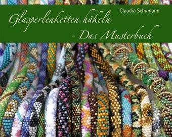 Claudia Schumann "Glasperlenketten häkeln - Das Musterbuch" (Beading book)
