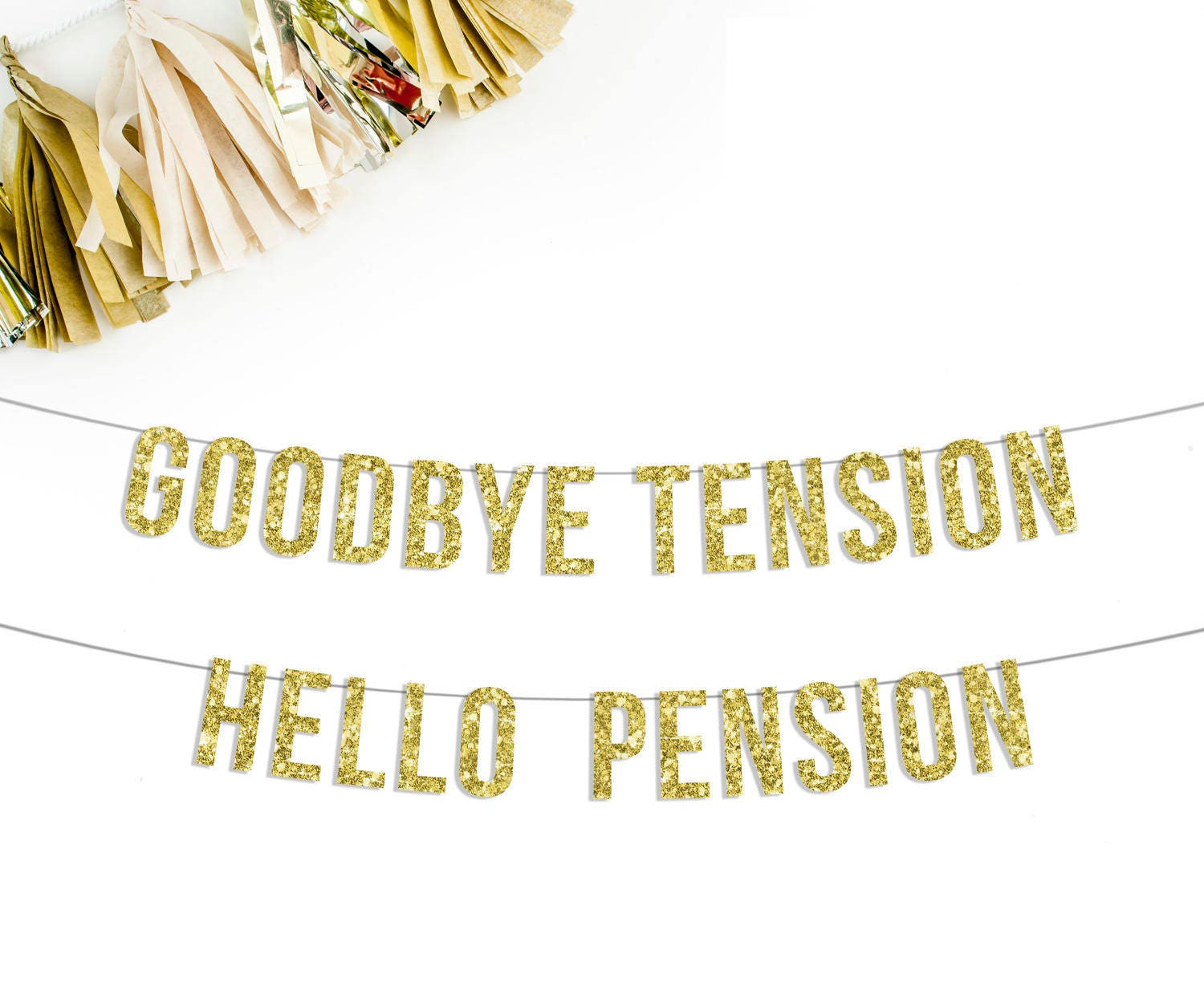 Goodbye Tension Hello Pension Banner Retirement Party