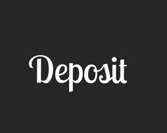 Deposit for A Custom Item