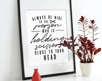 Hairdresser Printable - Hairdresser Gift - Funny Stylist Print - Gift For Hairstylist - Hairdressing Stylist Wall Art - Hair Salon Decor