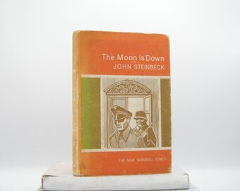 The Moon is Down by John Steinbeck (Classic, Vintage)