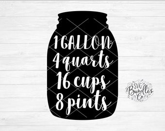 Instant SVG/DXF/PNG 1 Gallon Conversion, mason jar svg, farmhouse kitchen svg, quote, sign, dxf, silhouette, cricut, png, kitchen vinyl svg