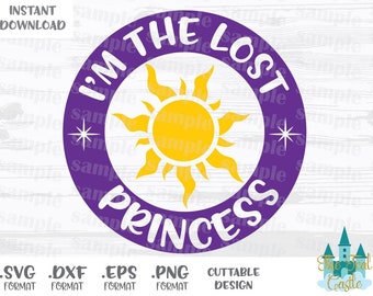 Rapunzel Tangled Quote, I'm the Lost Princess, Disney Inspired Cutting Files in Svg, Eps, Dxf and Png Formats