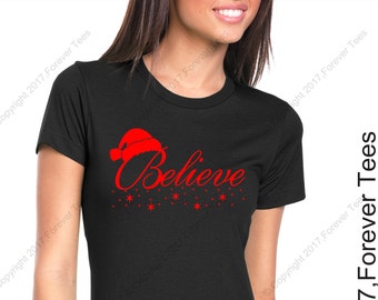 Believe Shirt, Christmas Shirt, Tee Shirt, funny shirt, Mom Shirt, Birthday Shirt, Birthday Gift, Vintage Age, Polar Express shirt,