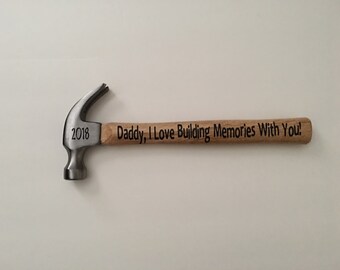 Father's Day Gift "Daddy I Love Building Memories With You" Decorative Hammer FREE SHIPPING