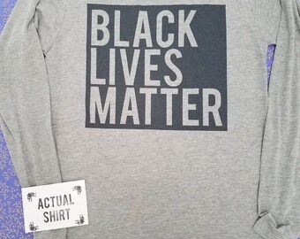 Black Lives Matter long sleeved Shirt - #blacklivesmatter long sleeve