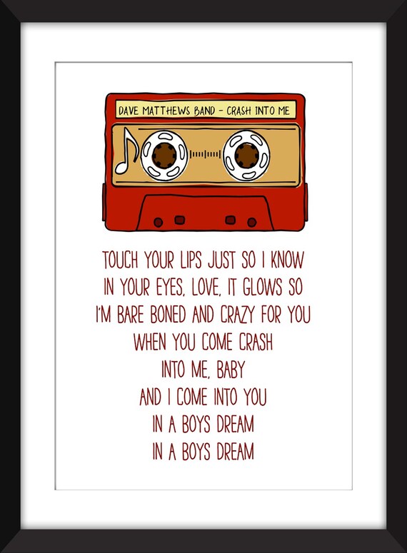 Dave Matthews Band Crash Into Me Lyrics Unframed Print