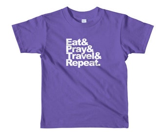 EatPrayTravelRepeat Kids Graphic Tee