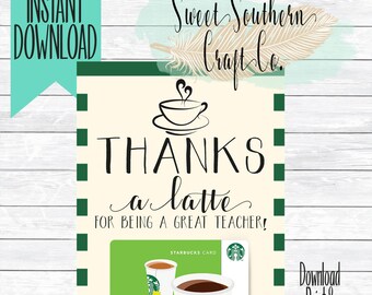 INSTANT DOWNLOAD*Thanks a latte! Coffee Shop Gift Card Printable,Teacher Appreciation,End Of Year,Teacher Christmas Gift,Back to School