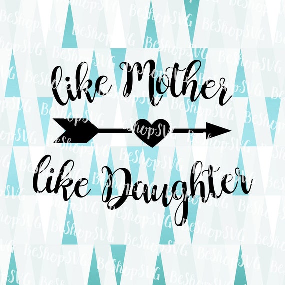 Download Like Mother like Daughter SVG Mother's day SVG Mom