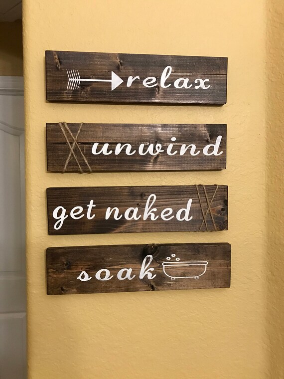 Relax Unwind Get Soak Wooden Sign Handmade Hand