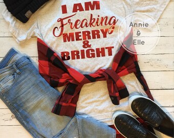 I Am Freaking Merry & Bright