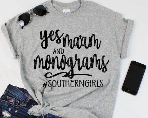 Southern Girls svg southern shirt mothers day svg monogram