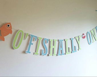 O'fishally one fishing banner, 1st birthday banner, fishing birthday banner, baby's first birthday, fishing first birthday, Fish Photo Prop