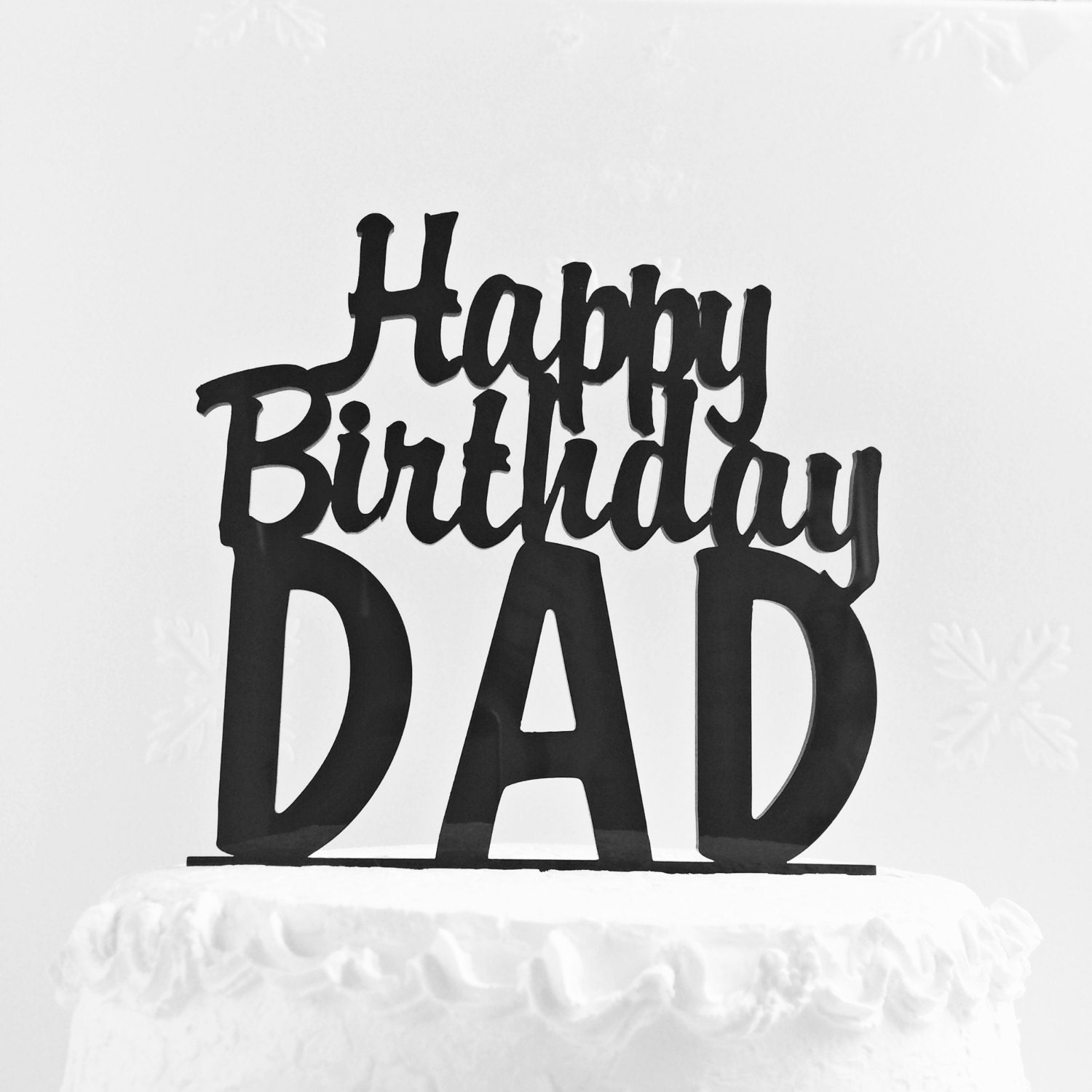  Happy Birthday Dad  Cake Topper Father  s Day Cake Topper