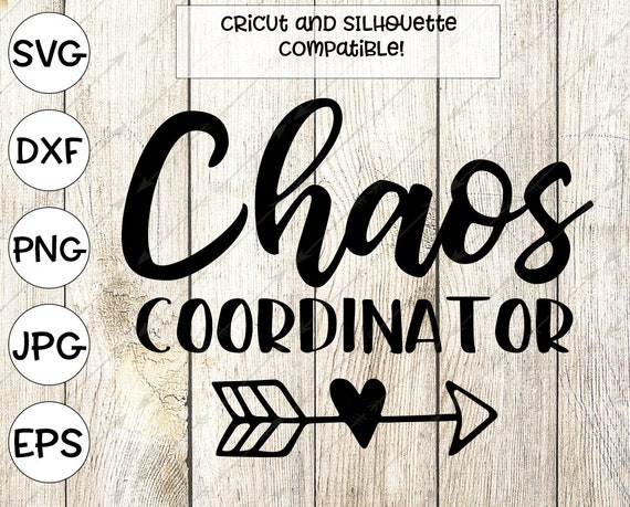 Download teacher svg chaos coordinator svg mom svg printable arrow