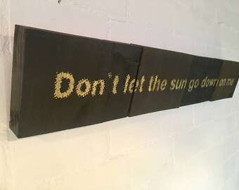 Don't let the sin go down on Me