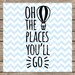 Oh the Places You'll Go svg Nursery svg Baby svg Infant svg Dr Seuss svg Cat in the Hat svg file cutting file silhouette cameo cricut dxf