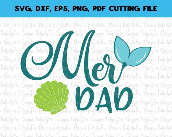 Download Mer dad Svg EPS Pdf Png Mermaid tail svg Silhouette cut file