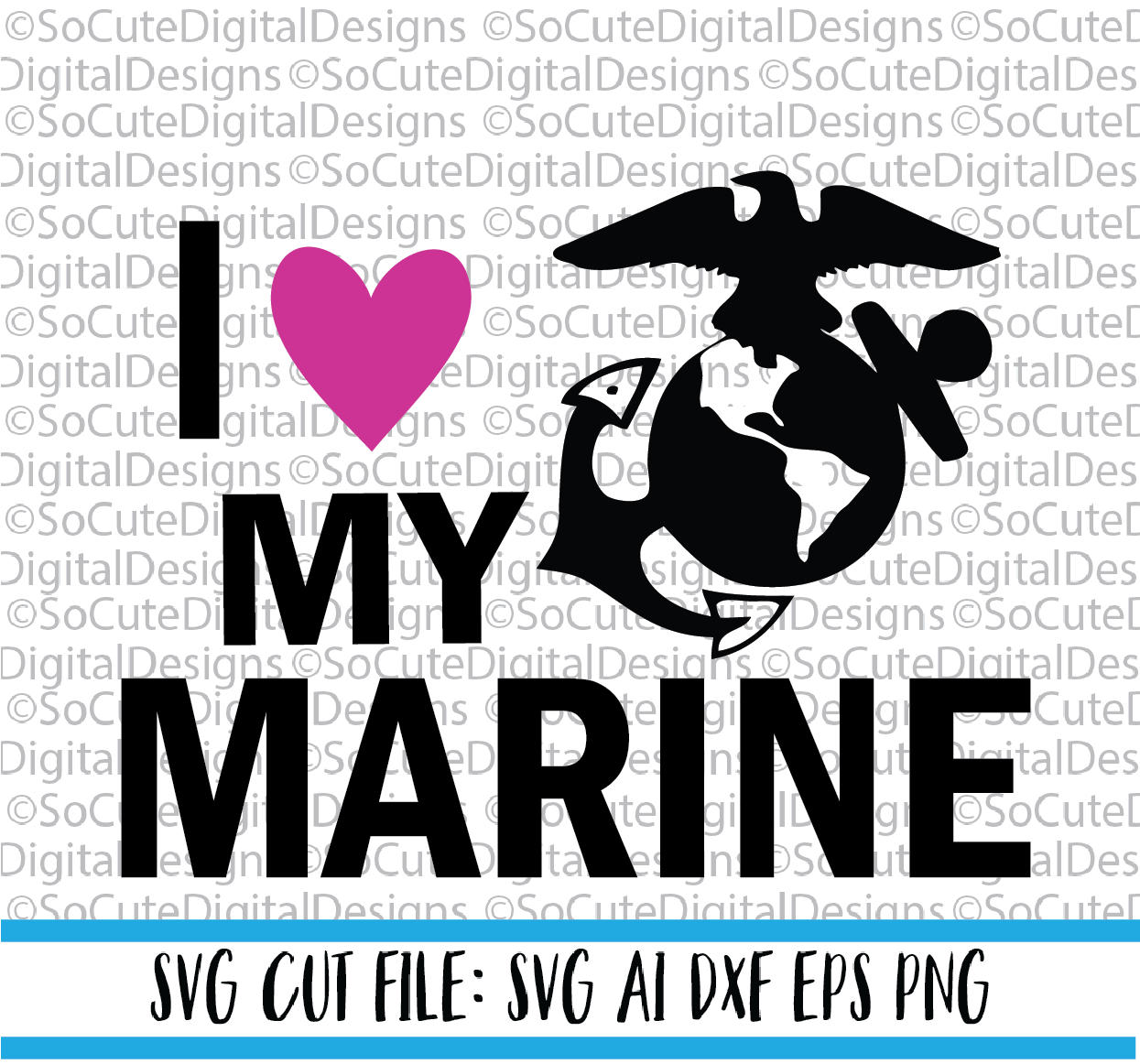 I love my Marine SVG File military svg marine svg soldier