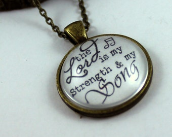 Psalm 118 The Lord is my strength and my song. Vintage Style Christian Pendant necklace