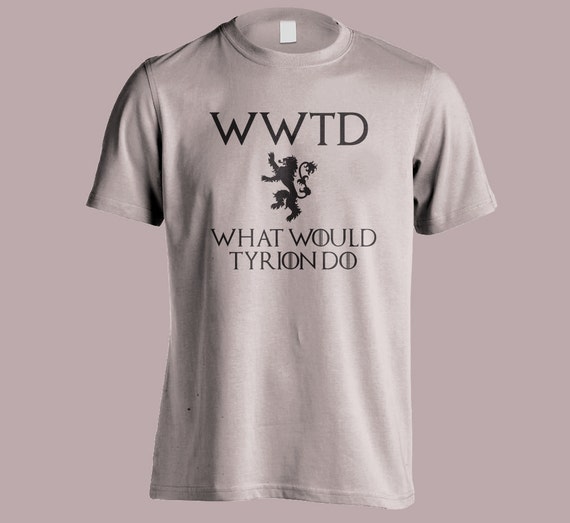 Game of Thrones "WWTD What Would Tyrion Do" Tyrion Lannister T-Shirt S-4XL And Long Sleeve Available