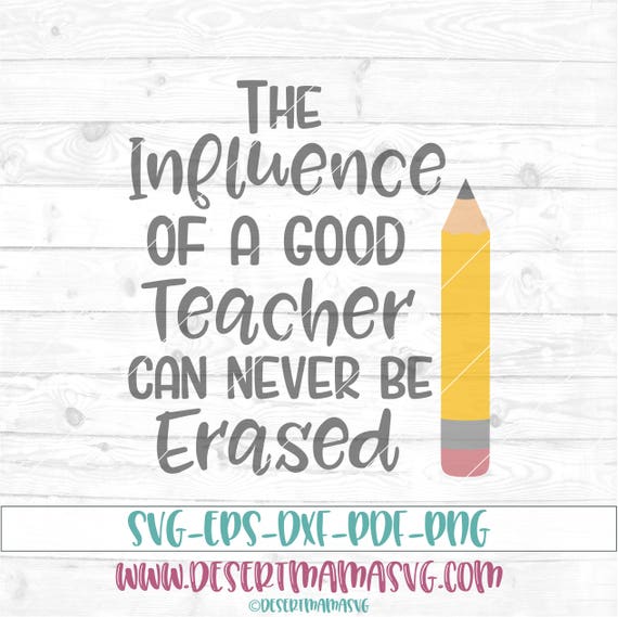 Download The influence of a good teacher svg eps dxf png cricut